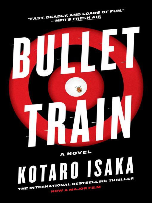 Title details for Bullet Train by Kotaro Isaka - Available